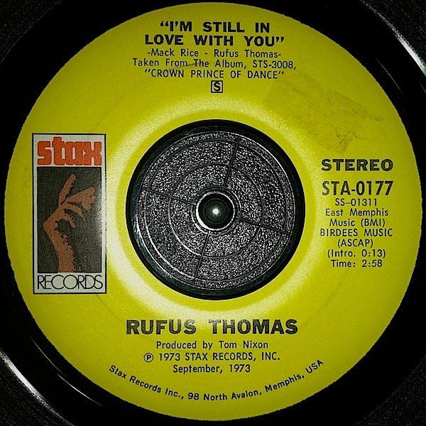Rufus Thomas - I'm Still In Love With You
