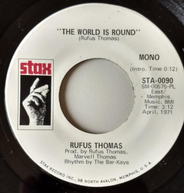 Rufus Thomas - The World Is Round