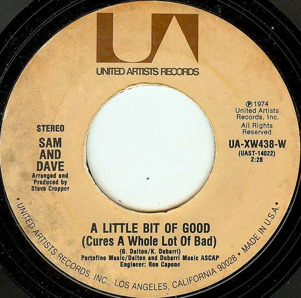 Sam & Dave - A Little Bit Of Good (Cures A Whole Lot Of Bad) / Blinded By Love