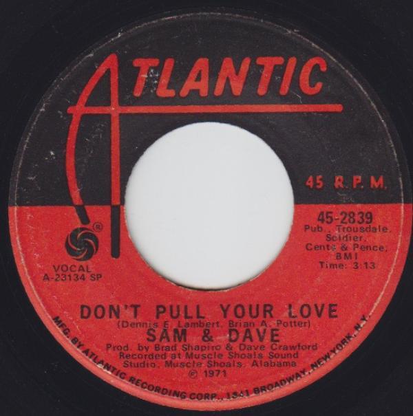 Sam & Dave - Don't Pull Your Love / Jody Ryder Got Killed