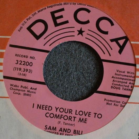 Sam And Bill - I Need Your Love To Comfort Me / Tryin' To Get Back To My Baby