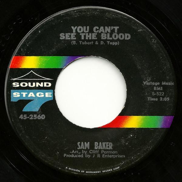 Sam Baker - You Can't See The Blood / Don't Feel Rained On
