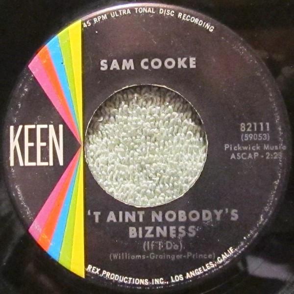 Sam Cooke - 'T Aint Nobody's Bizness (If I Do)