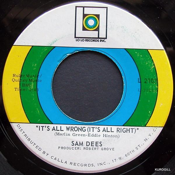 Sam Dees - It's All Wrong (It's All Right)