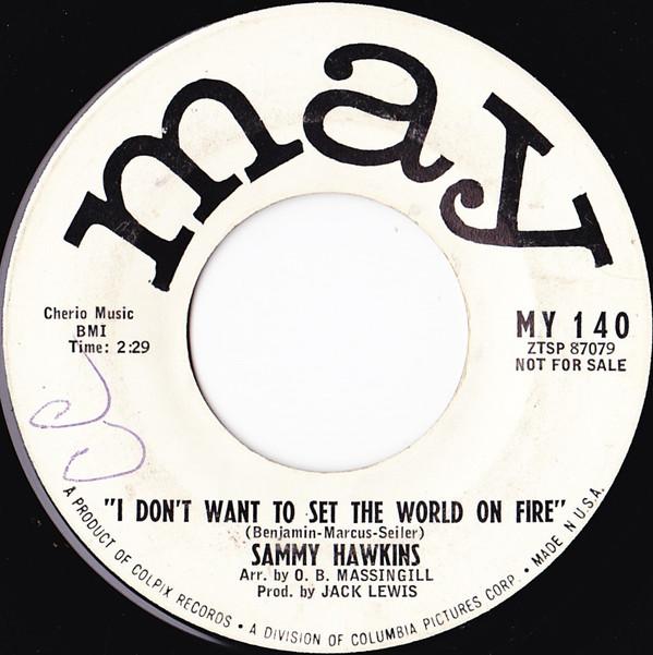 Sam Hawkins - I Don't Want To Set The World On Fire