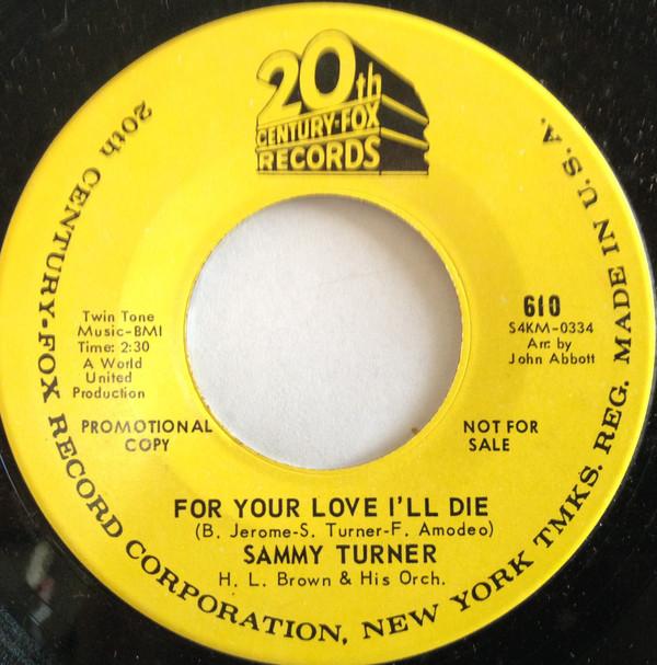 Sammy Turner - For Your Love I'll Die
