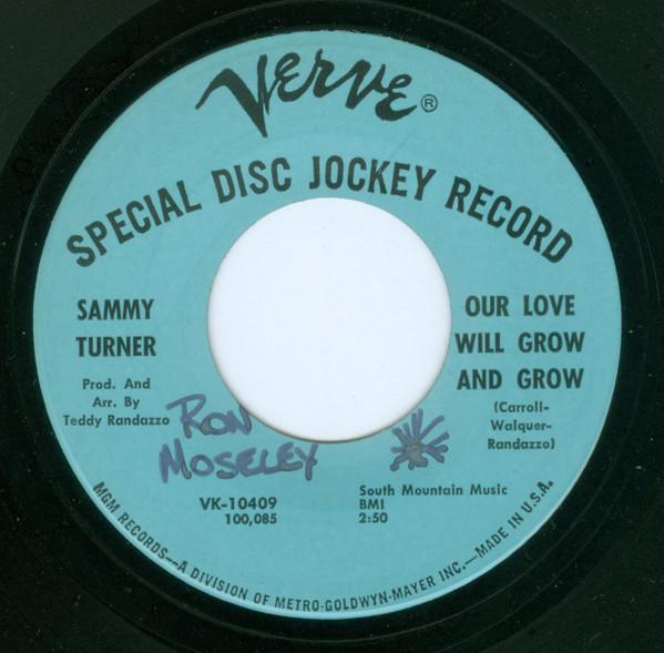 Sammy Turner - Our Love Will Grow And Grow / Pink Sugar And Purple Salt