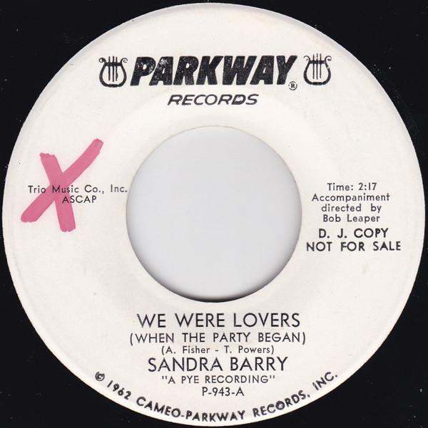 Sandra Barry - We Were Lovers (When The Party Began)