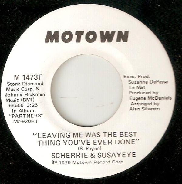 Scherrie & Susaye - Leaving Me Was The Best Thing You've Ever Done