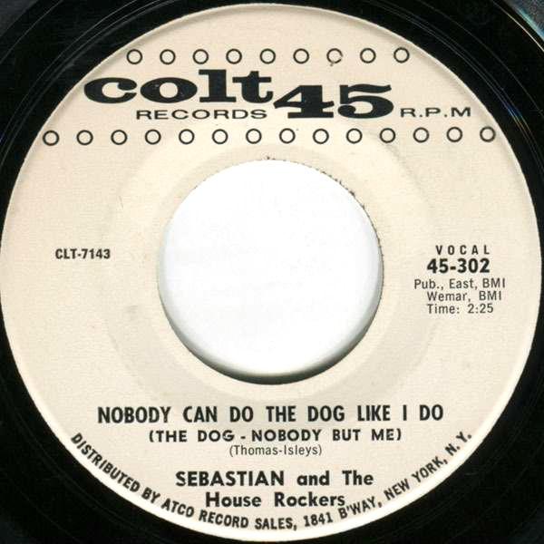 Sebastian And The House Rockers - Nobody Can Do The Dog Like I Do (The Dog - Nobody But Me)
