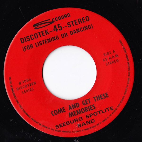 Seeburg Spotlite Band - Come And Get These Memories / Long Shot