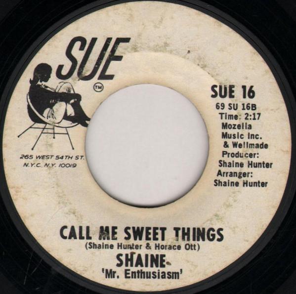 Shaine Hunter - Call Me Sweet Things / Try My Love