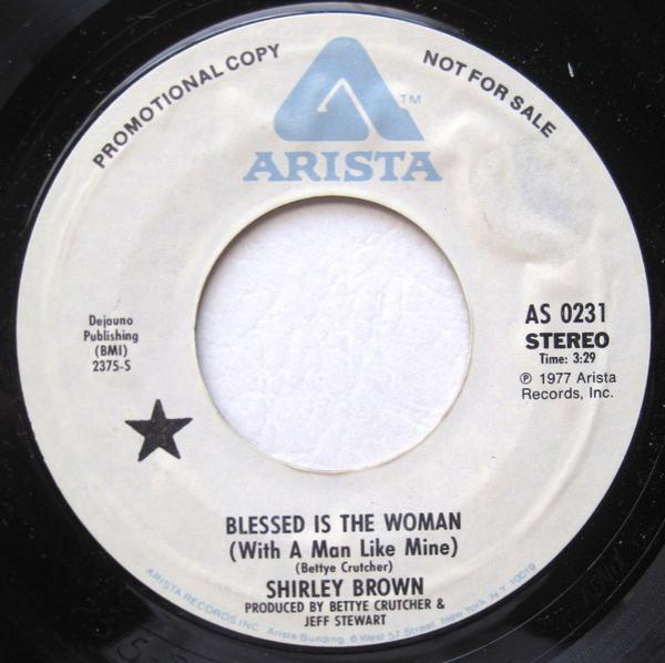 Shirley Brown - Blessed Is The Woman (With A Man Like Mine)
