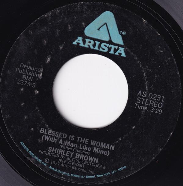 Shirley Brown - Blessed Is The Woman (With A Man Like Mine)