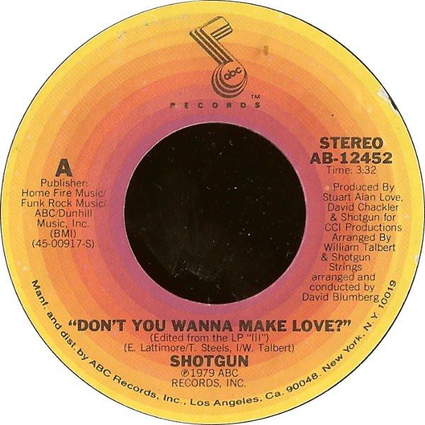 Shotgun (2) - Don't You Wanna Make Love?