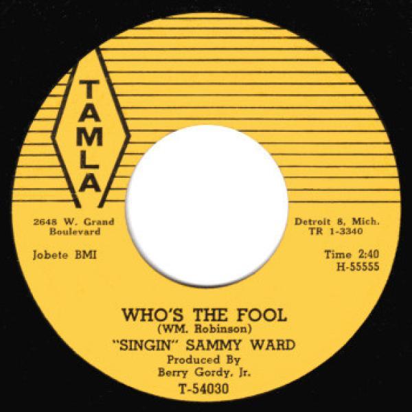 Singin' Sammy Ward - Who's The Fool / That Child Is Really Wild