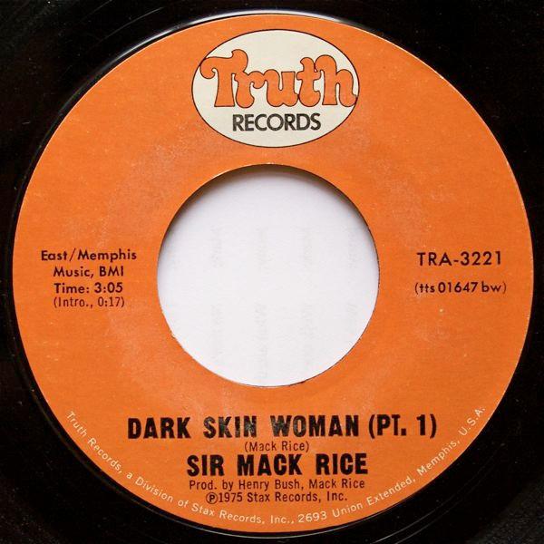 Sir Mack Rice - Dark Skin Woman