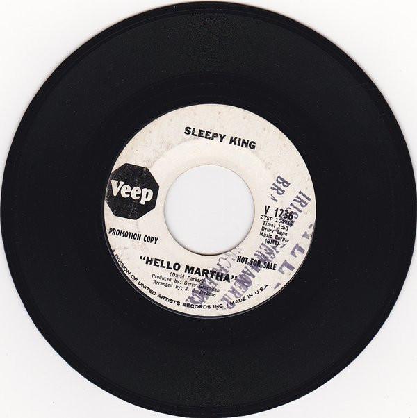Sleepy King - Hello Martha / Please Let A Fool In Out Of The Rain