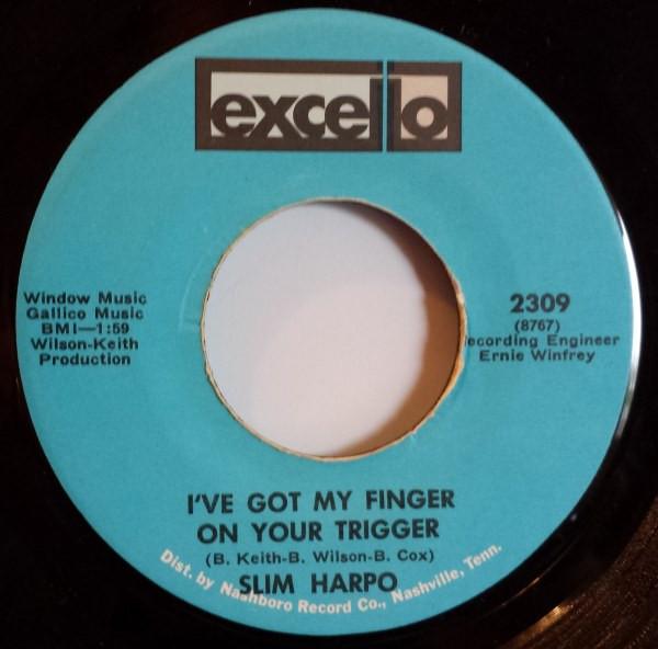 Slim Harpo - I've Got My Finger On Your Trigger