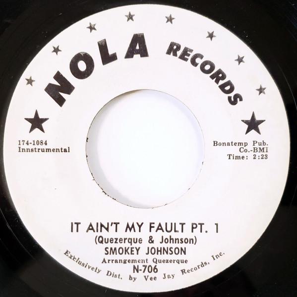 Smokey Johnson - It Ain't My Fault
