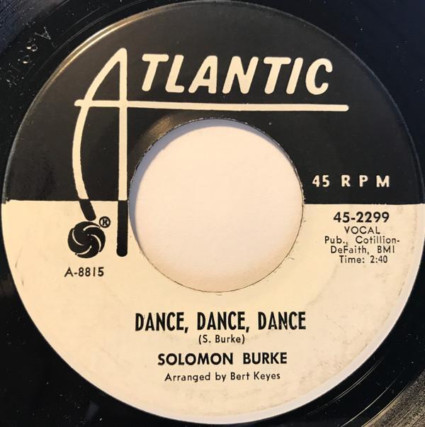 Solomon Burke - Dance, Dance, Dance / Someone Is Watching