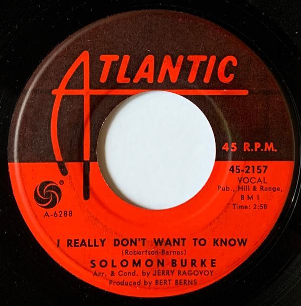 Solomon Burke - I Really Don't Want To Know / Tonight My Heart She Is Crying (Love Is A Bird)