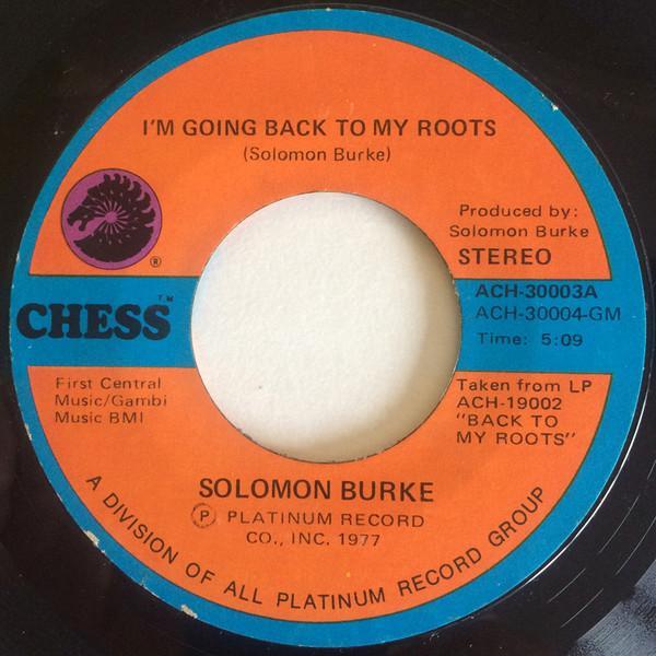 Solomon Burke - I'm Going Back To My Roots / Love's Paradise