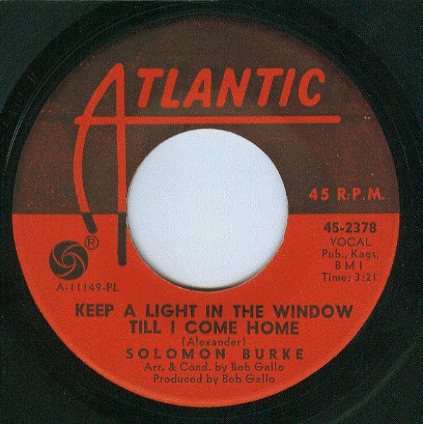 Solomon Burke - Keep A Light In The Window Till I Come Home / Time Is A Thief