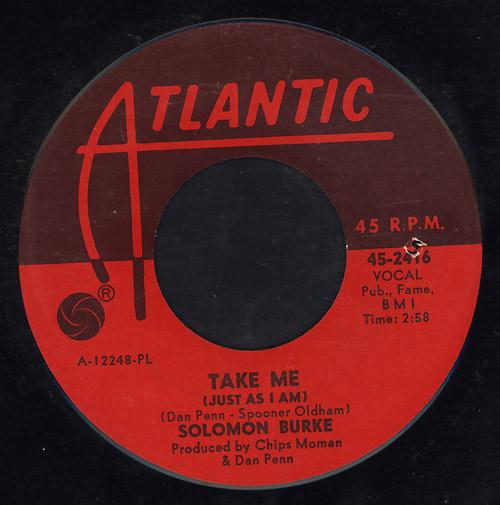 Solomon Burke - Take Me (Just As I Am) / I Stayed Away Too Long