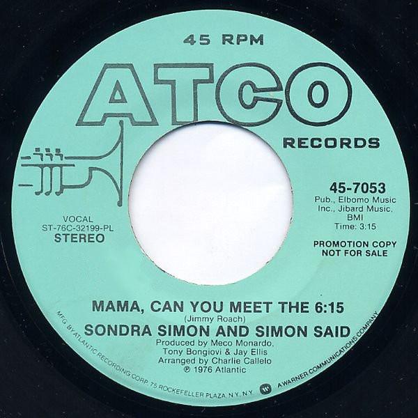 Sondra Simon, Simon Said - Mama Can You Meet The 6:15