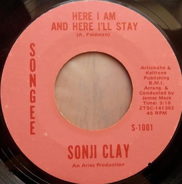 Sonji Clay - Here I Am And Here I'll Stay / Nobody