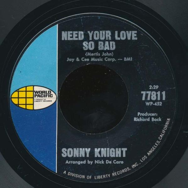 Sonny Knight - Need Your Love So Bad