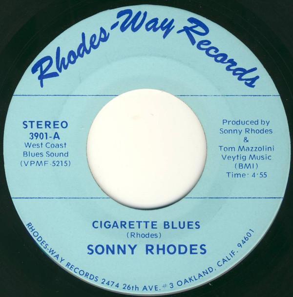 Sonny Rhodes - Cigarette Blues / The Bloodstone Beat