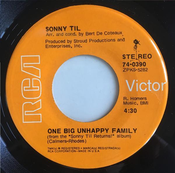 Sonny Til - One Big Unhappy Family/Don't Feel No Pain