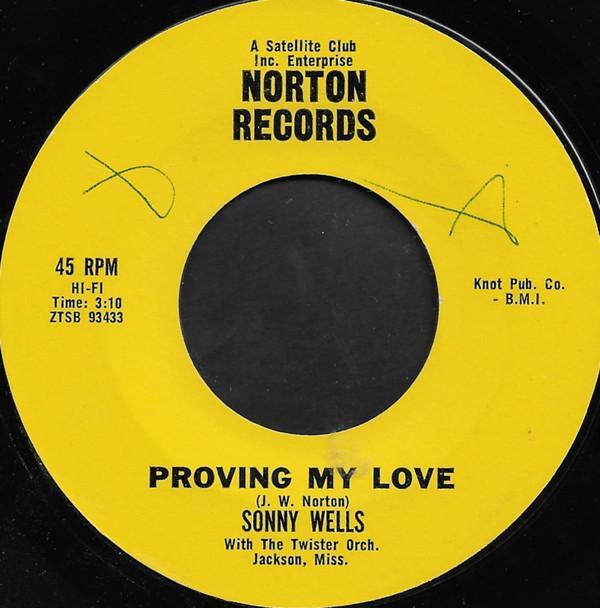 Sonny Wells - Proving My Love / Young Men Go Wild