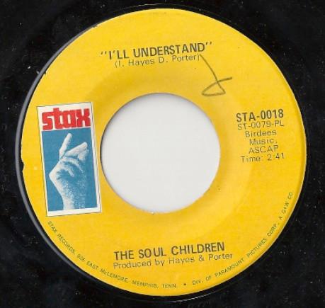Soul Children - I'll Understand / Doing Our Thang
