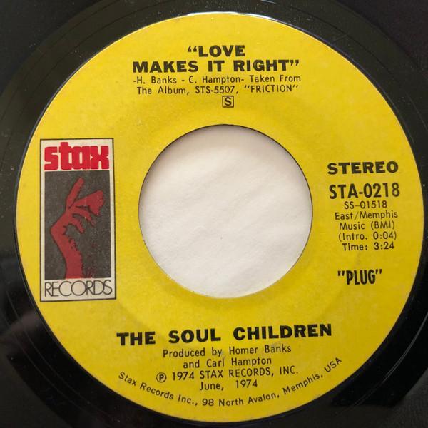 Soul Children - Love Makes It Right