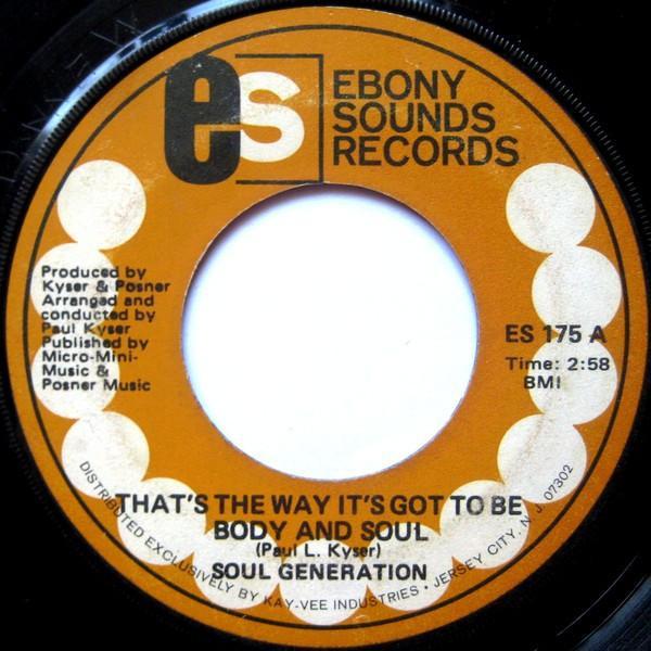 Soul Generation - That's The Way It's Got To Be Body And Soul