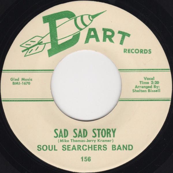 Soul Searchers Band - Sad Sad Story / Don't Let Time Go By
