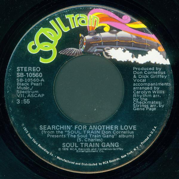 Soul Train Gang (2) - Searchin' For Another Love / Garbage Can