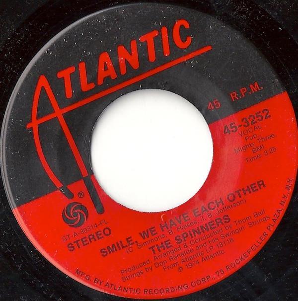 Spinners - Smile, We Have Each Other / Living A Little, Laughing A Little