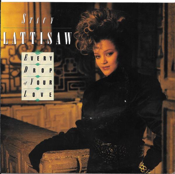 Stacy Lattisaw - Every Drop Of Your Love