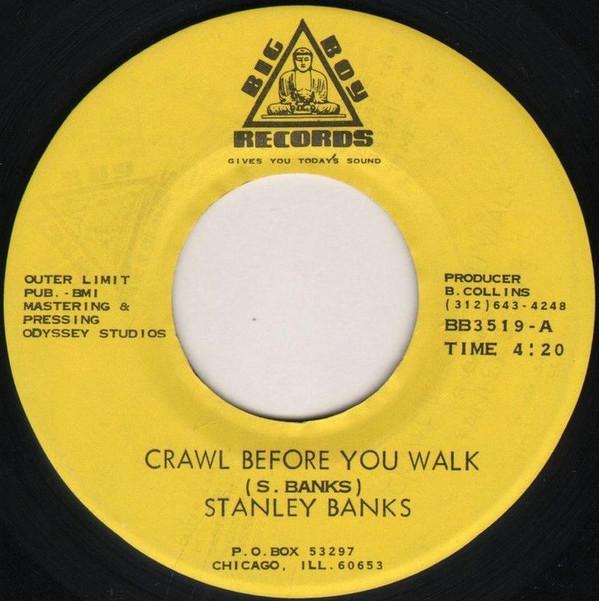 Stanley Banks (3) - Crawl Before You Walk / If You Can't Beat Me Rock In