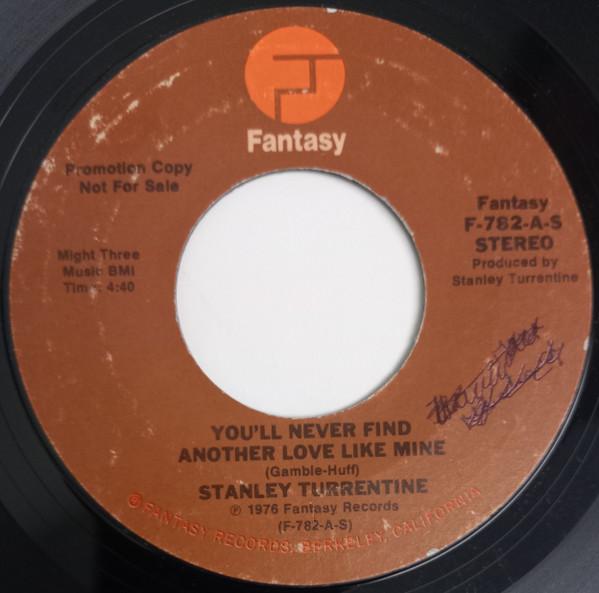Stanley Turrentine - You'll Never Find Another Love Like Mine