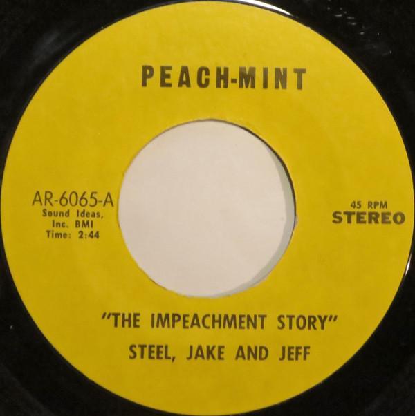 Steel, Jake And Jeff, Lou Toby And His Heavies - The Impeachment Story / Heavy Steppin'
