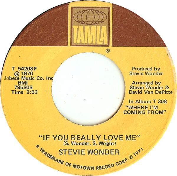 Stevie Wonder - If You Really Love Me / Think Of Me As Your Soldier