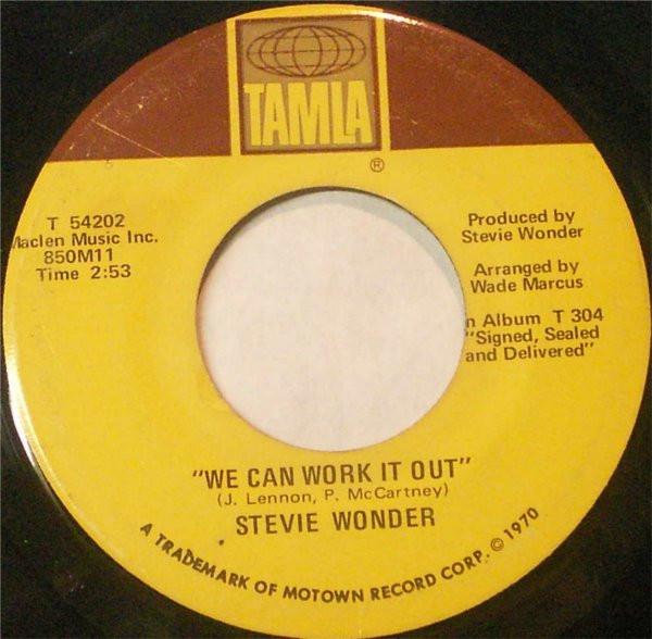 Stevie Wonder - We Can Work It Out / Never Dreamed You'd Leave In Summer