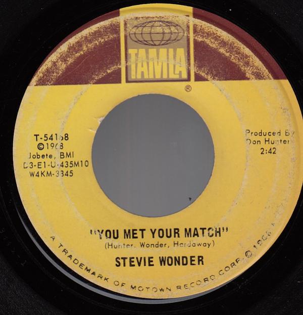 Stevie Wonder - You Met Your Match / My Girl
