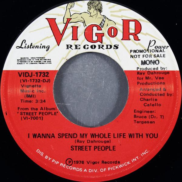Street People - I Wanna Spend My Whole Life With You