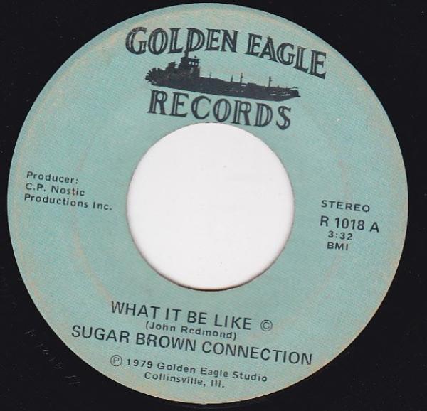 Sugar Brown Connection - What It Be Like